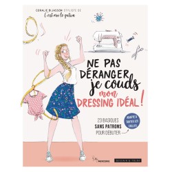 Ne pas déranger, je couds mon dressing idéal !